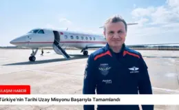 Türkiye’nin Tarihi Uzay Misyonu Başarıyla Tamamlandı