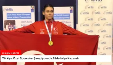 Türkiye Özel Sporcular Şampiyonada 8 Madalya Kazandı