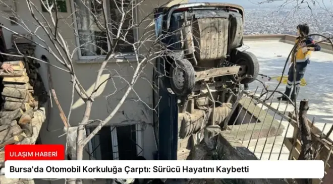 Bursa’da Otomobil Korkuluğa Çarptı: Sürücü Hayatını Kaybetti