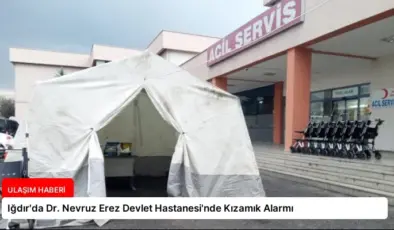 Iğdır’da Dr. Nevruz Erez Devlet Hastanesi’nde Kızamık Alarmı