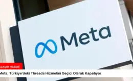 Meta, Türkiye’deki Threads Hizmetini Geçici Olarak Kapatıyor