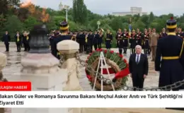 Bakan Güler ve Romanya Savunma Bakanı Meçhul Asker Anıtı ve Türk Şehitliği’ni Ziyaret Etti