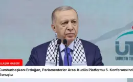 Cumhurbaşkanı Erdoğan, Parlamenterler Arası Kudüs Platformu 5. Konferansı’nda Konuştu