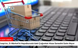 Kaspi.kz, D-Market’in Hepsiburada’daki Çoğunluk Hisse Senedini Satın Alıyor