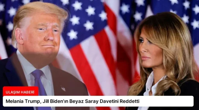 Melania Trump, Jill Biden’ın Beyaz Saray Davetini Reddetti