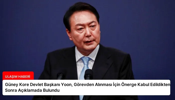 Güney Kore Devlet Başkanı Yoon, Görevden Alınması İçin Önerge Kabul Edildikten Sonra Açıklamada Bulundu