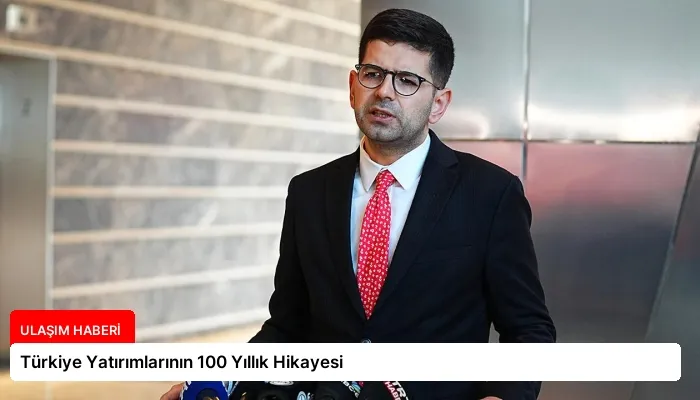 Türkiye Yatırımlarının 100 Yıllık Hikayesi