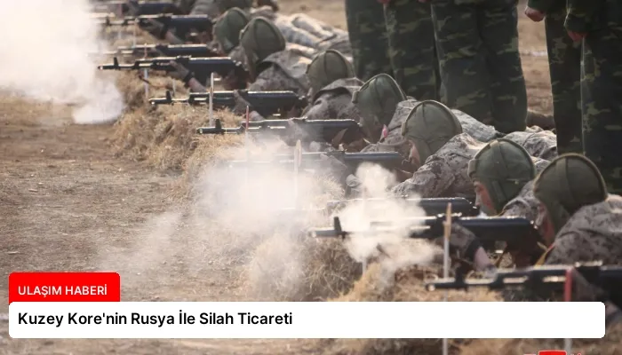 Kuzey Kore’nin Rusya İle Silah Ticareti