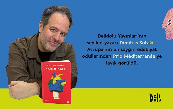 Delidolu Yayınları’nın sevilen yazarı Dimitris Sotakis’e Fransa’dan büyük ödül!