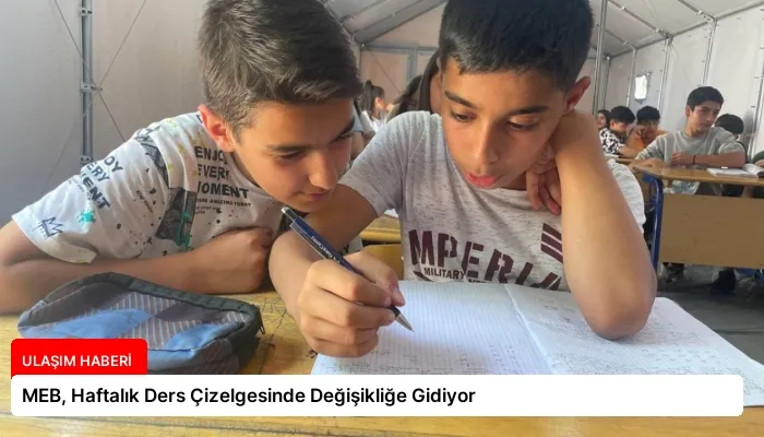 MEB, Haftalık Ders Çizelgesinde Değişikliğe Gidiyor