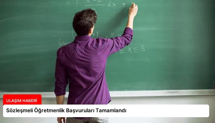 Sözleşmeli Öğretmenlik Başvuruları Tamamlandı