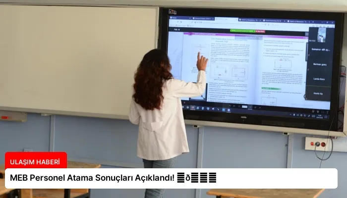 MEB Personel Atama Sonuçları Açıklandı! ⏬👇