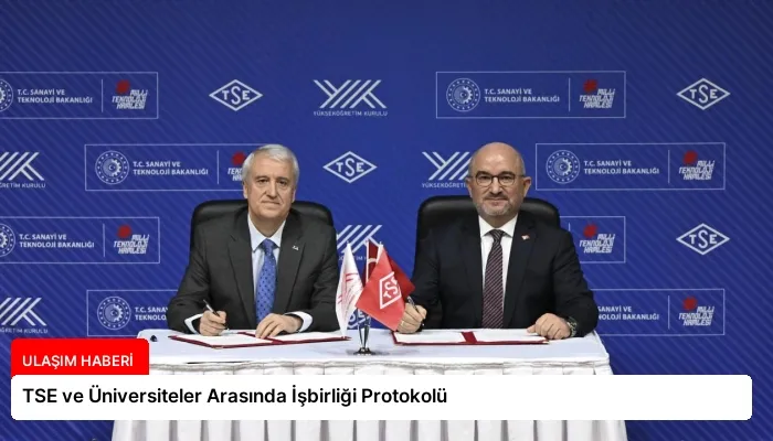 TSE ve Üniversiteler Arasında İşbirliği Protokolü