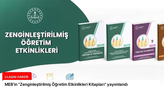 MEB’in “Zenginleştirilmiş Öğretim Etkinlikleri Kitapları” yayımlandı