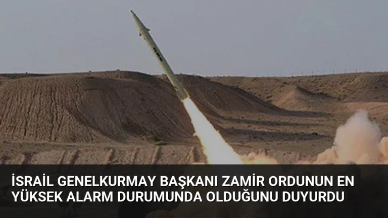 İsrail Genelkurmay Başkanı Zamir Ordunun En Yüksek Alarm Durumunda Olduğunu Duyurdu