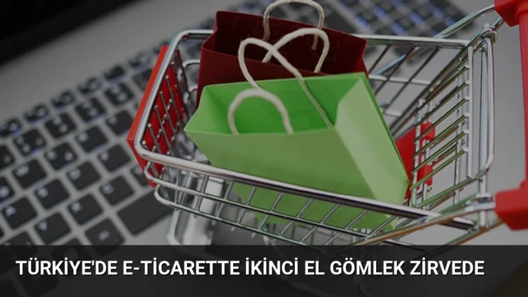 Türkiye’de E-Ticarette İkinci El Gömlek Zirvede