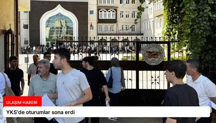 YKS’de oturumlar sona erdi