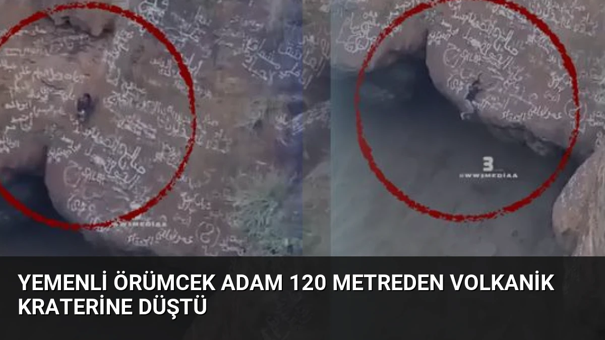 Yemenli Örümcek Adam 120 Metreden Volkanik Kraterine Düştü