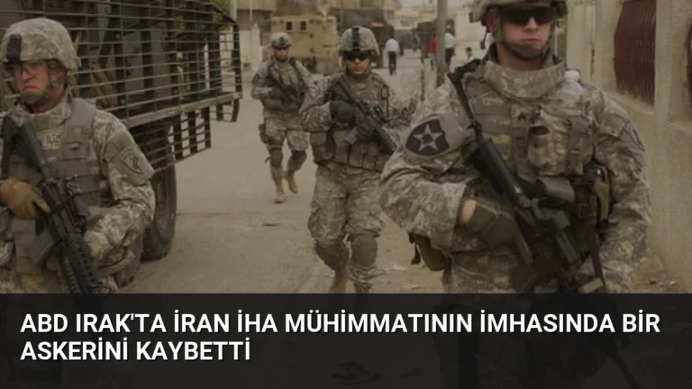 ABD Irak’ta İran İHA Mühimmatının İmhasında Bir Askerini Kaybetti
