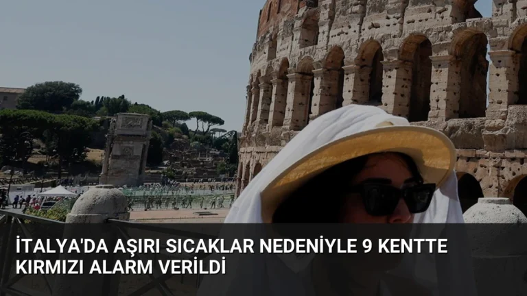 İtalya’da Aşırı Sıcaklar Nedeniyle 9 Kentte Kırmızı Alarm Verildi