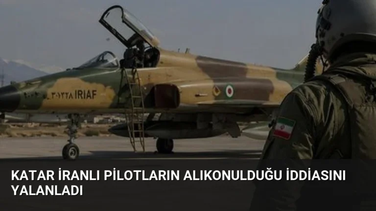 Katar İranlı Pilotların Alıkonulduğu İddiasını Yalanladı