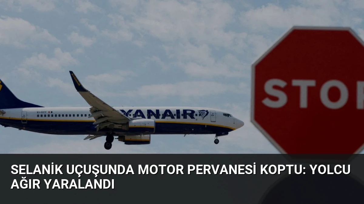 Selanik Uçuşunda Motor Pervanesi Koptu: Yolcu Ağır Yaralandı