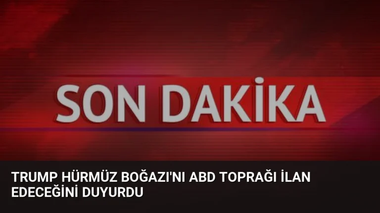 Trump Hürmüz Boğazı’nı ABD Toprağı İlan Edeceğini Duyurdu