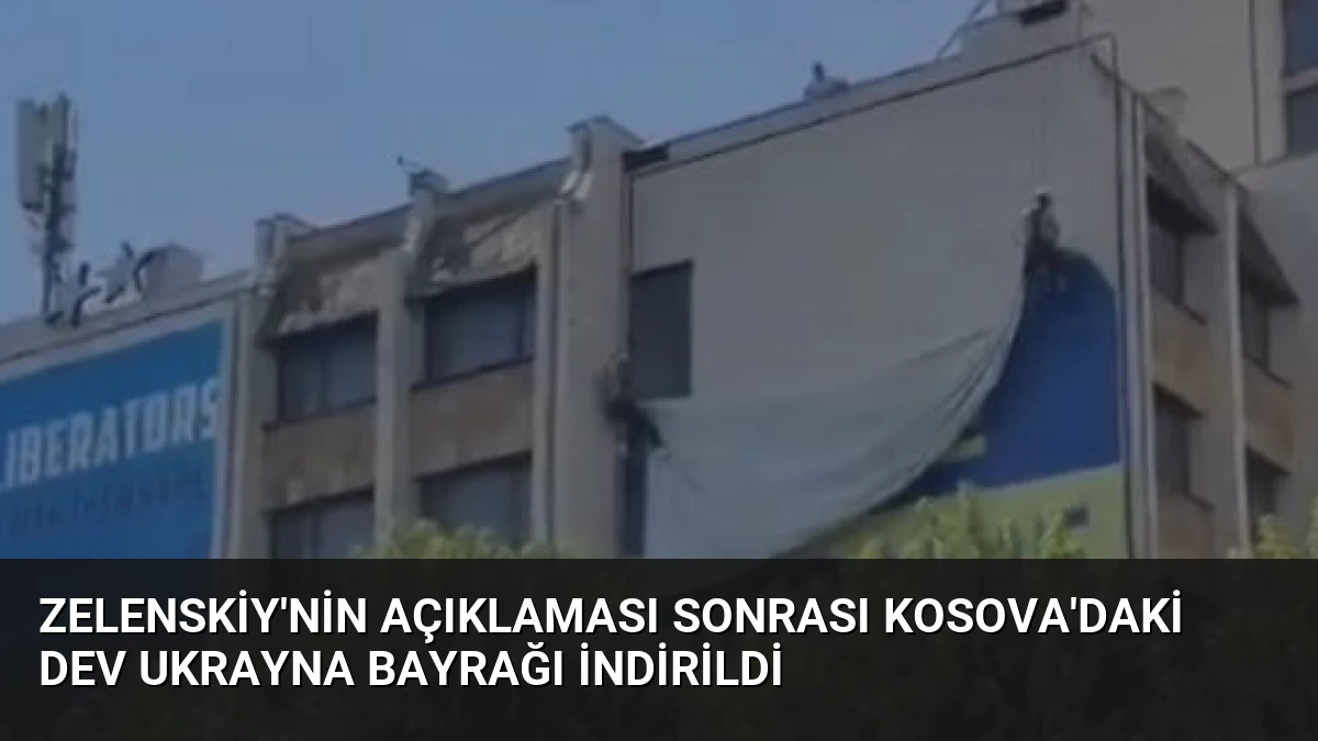 Zelenskiy’nin Açıklaması Sonrası Kosova’daki Dev Ukrayna Bayrağı İndirildi