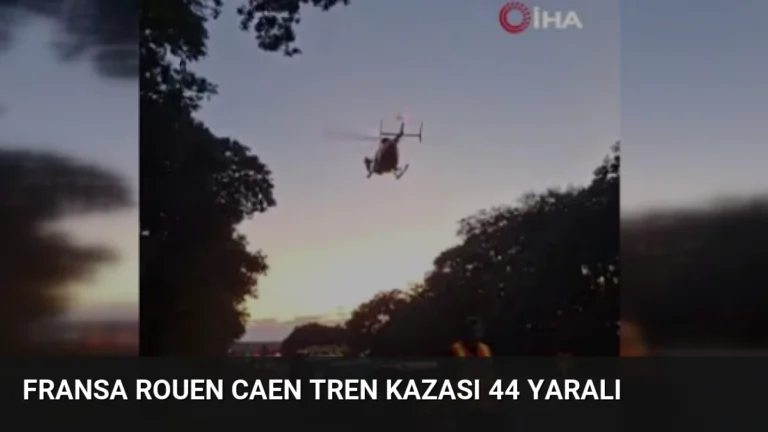Fransa Rouen Caen Tren Kazası 44 Yaralı