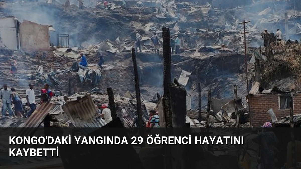 Kongo’daki Yangında 29 Öğrenci Hayatını Kaybetti