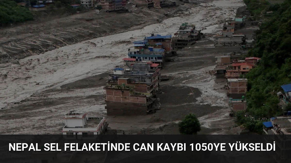 Nepal Sel Felaketinde Can Kaybı 1050ye Yükseldi