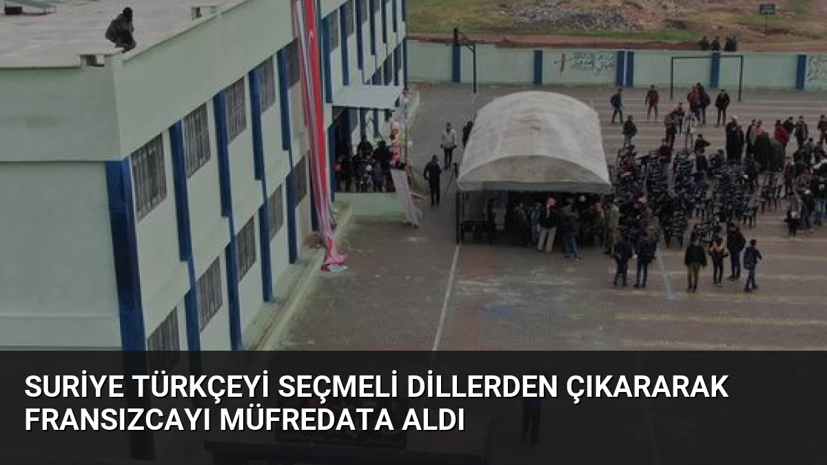 Suriye Türkçeyi Seçmeli Dillerden Çıkararak Fransızcayı Müfredata Aldı