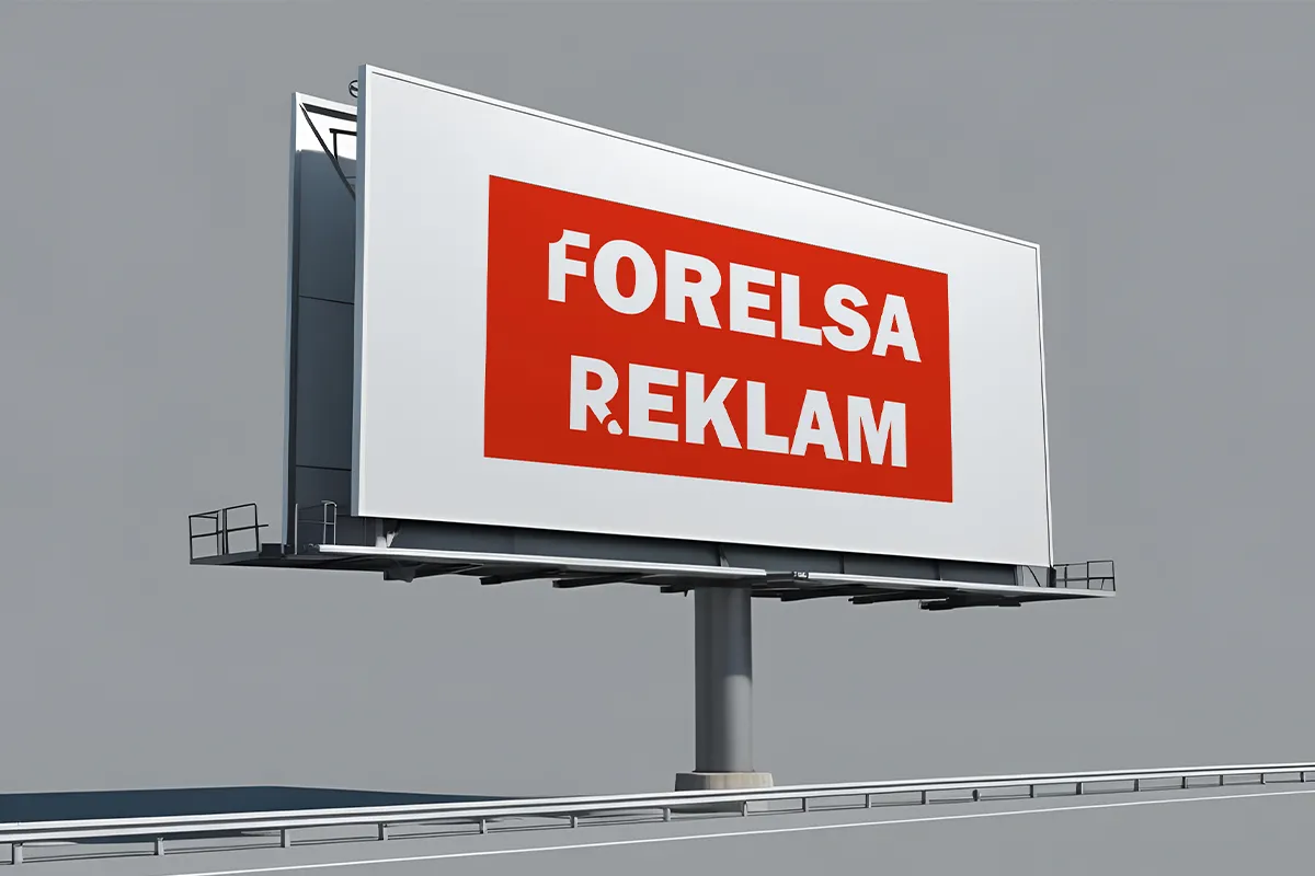 Forelsa Reklam ile Markanıza Değer Katan Tabela Çözümleri